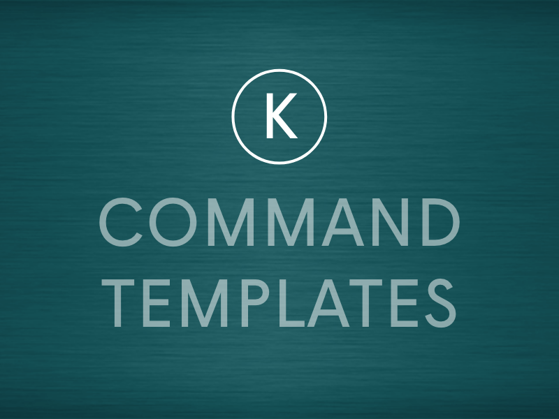 Kitch's Command Template Collection